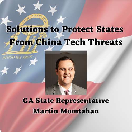 GA State Rep. Momtahan Explains State Solutions To Counter China Tech Threats  