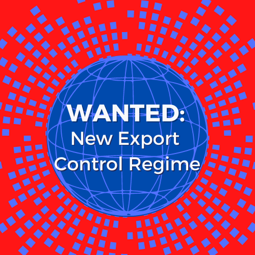 Time for a New Export Control Regime